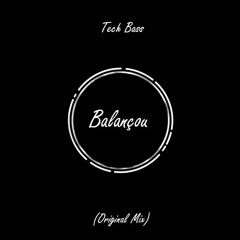 Tech Bass - Balançou (Original Mix)