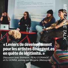 Table ronde : « Leviers de développement pour les artistes émergent.es en quête de légitimité. »