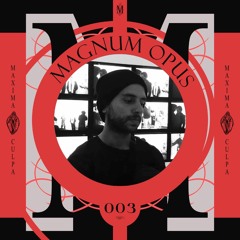 Maxima Culpa Records Podcast 003 - Magnum Opus