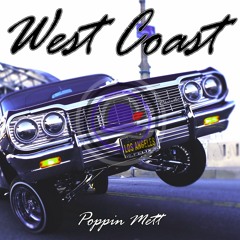 Poppin Mett - West Coast