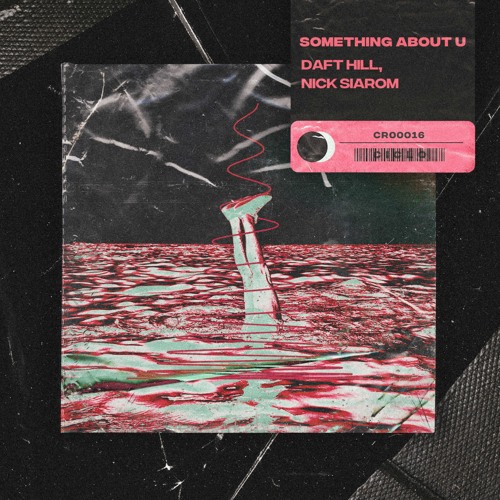 Daft Hill, Nick Siarom - Something About U (Extended Mix)