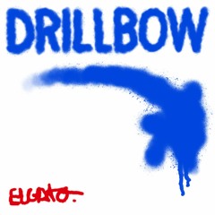 DRILLBOW (Crank That)