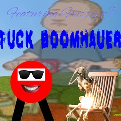 FUCK BOOMHAUER FEAT FRIZZY J