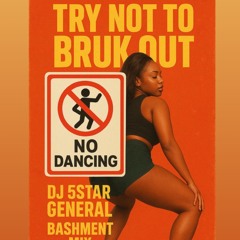TRY NOT TO BRUK OUT MIX DJ 5STAR