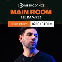 Main Room pres @ Eze Ramirez Octubre 23´
