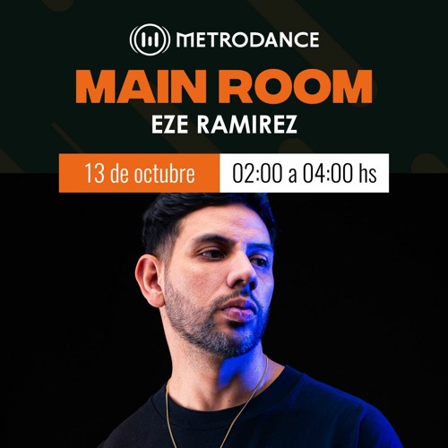 Main Room pres @ Eze Ramirez Octubre 23´