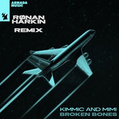 KIMMIC, MIMI - Broken Bones  (Ronan Harkin Remix) [FREE DL]