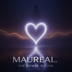 Maureal. - The Power Within