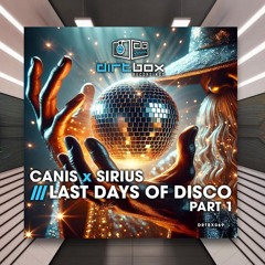 Canis & Sirius - Disco [Dirtbox Recordings] PREMIERE