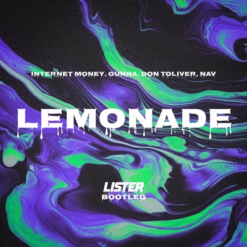 Lemonade [Lister Bootleg] Skip To 30 Secs