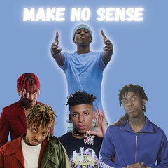 Make No Sense - NBA YoungBoy ft. NLE Choppa, Polo G, Juice Wrld, and Lil Yachty