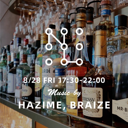 2020/08/28_DINNER MIX DJ HAZIME & BRAIZE