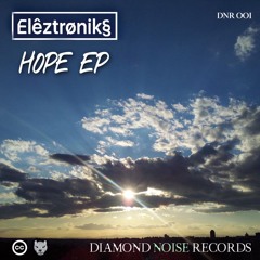Elêztrønik§ - Hope (Original Mix)