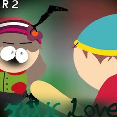 Pibby South Park Destroyed Past Chapter 2 Song 4|Toxic Love