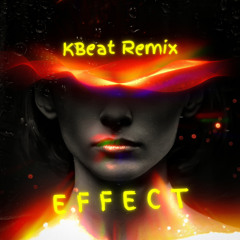 Effect (KBeat Remix)