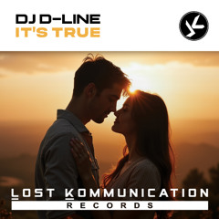 DJ D-Line - It’s True (Extended Mix)