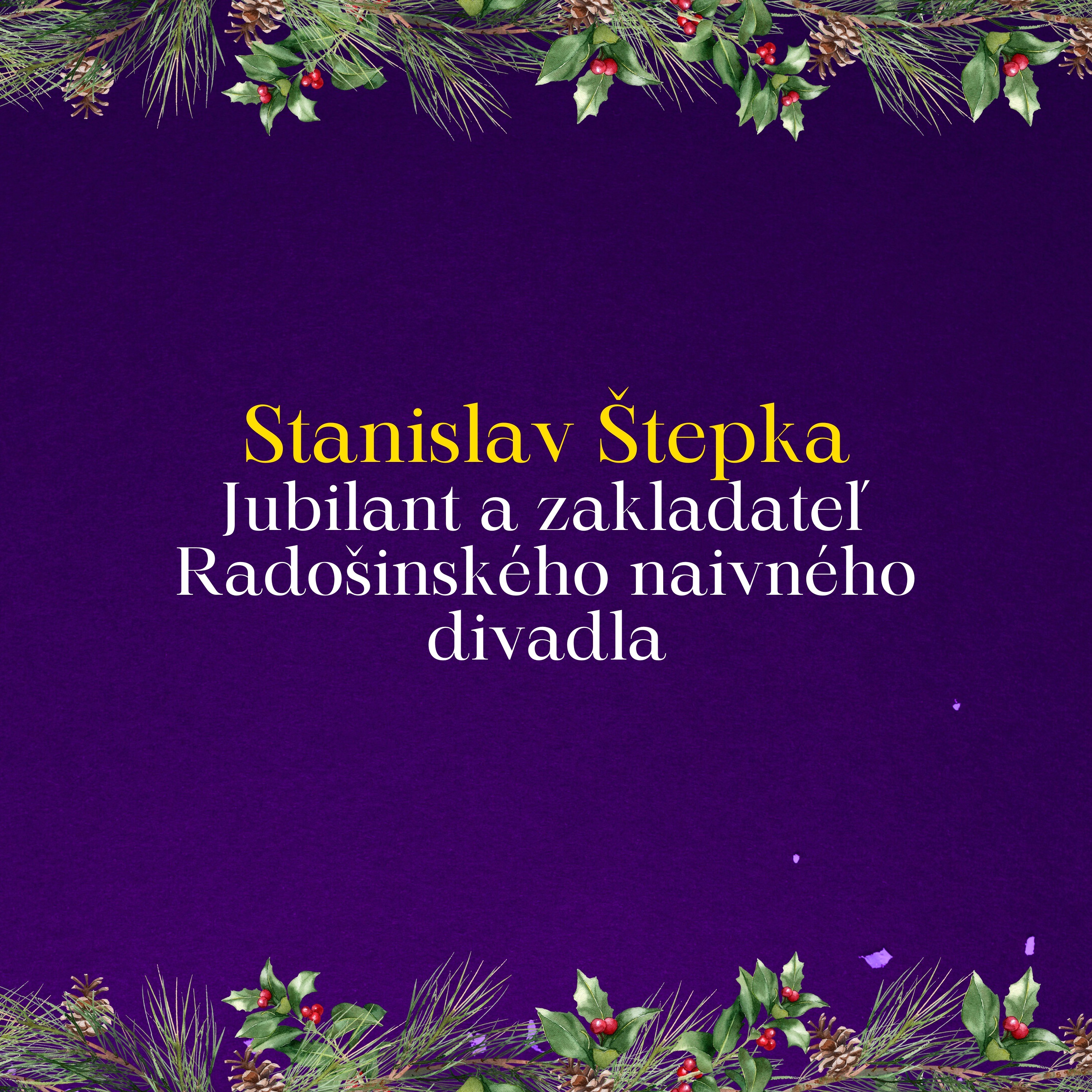 Pri stromčeku so zakladateľom Radošinského naivného divadla Stanislavom Štepkom episode artwork