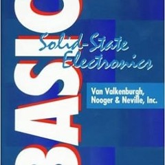 READ DOWNLOAD$! Basic Solid-State Electronics, Complete Course (5 Vols. in 1) Online Book