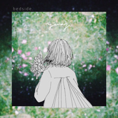 揺らぎ (Yuragi) - bedside (album ver.)