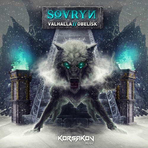 Sovryn - Valhalla / Obelisk (Korsakov Music)