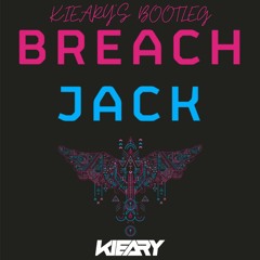 Breach - Jack (Kieary's Bootleg) (FREE DOWNLOAD)
