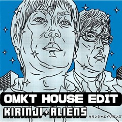 キリンジ - エイリアンズ(OMKT HOUSE EDIT)