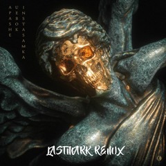 Apashe Ft. Instasamka - Uebok (Gotta Run)(LastMark Remix)