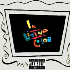 In Living Color (ruff draft)