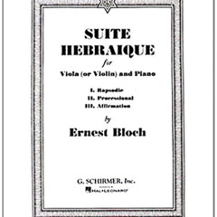 FREE KINDLE 📑 Suite Hebraique: Viola and Piano by  Bloch Ernest PDF EBOOK EPUB KINDL