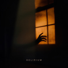 DELIRIUM