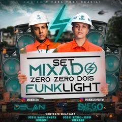 SET MIXADO 002 FUNK LIGHT 2021 DJS DIEGO VIENNA & DELAN