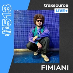 Traxsource LIVE! #513 Fimiani