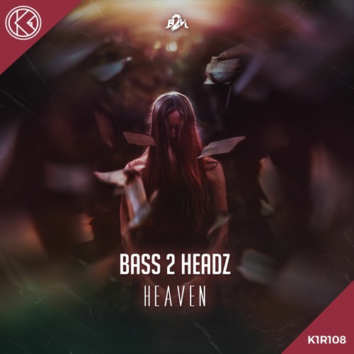 Bass 2 Headz - Heaven [K1R108]