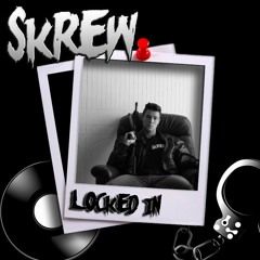SKREW - Locked in vol.3 [TRACKLIST IN DESC.]
