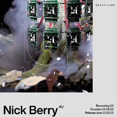 Beautilism Recording with Nick Berry - 23.05.25