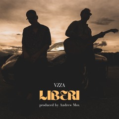 Vezza - Liberi (Produced By Andrew Mox)