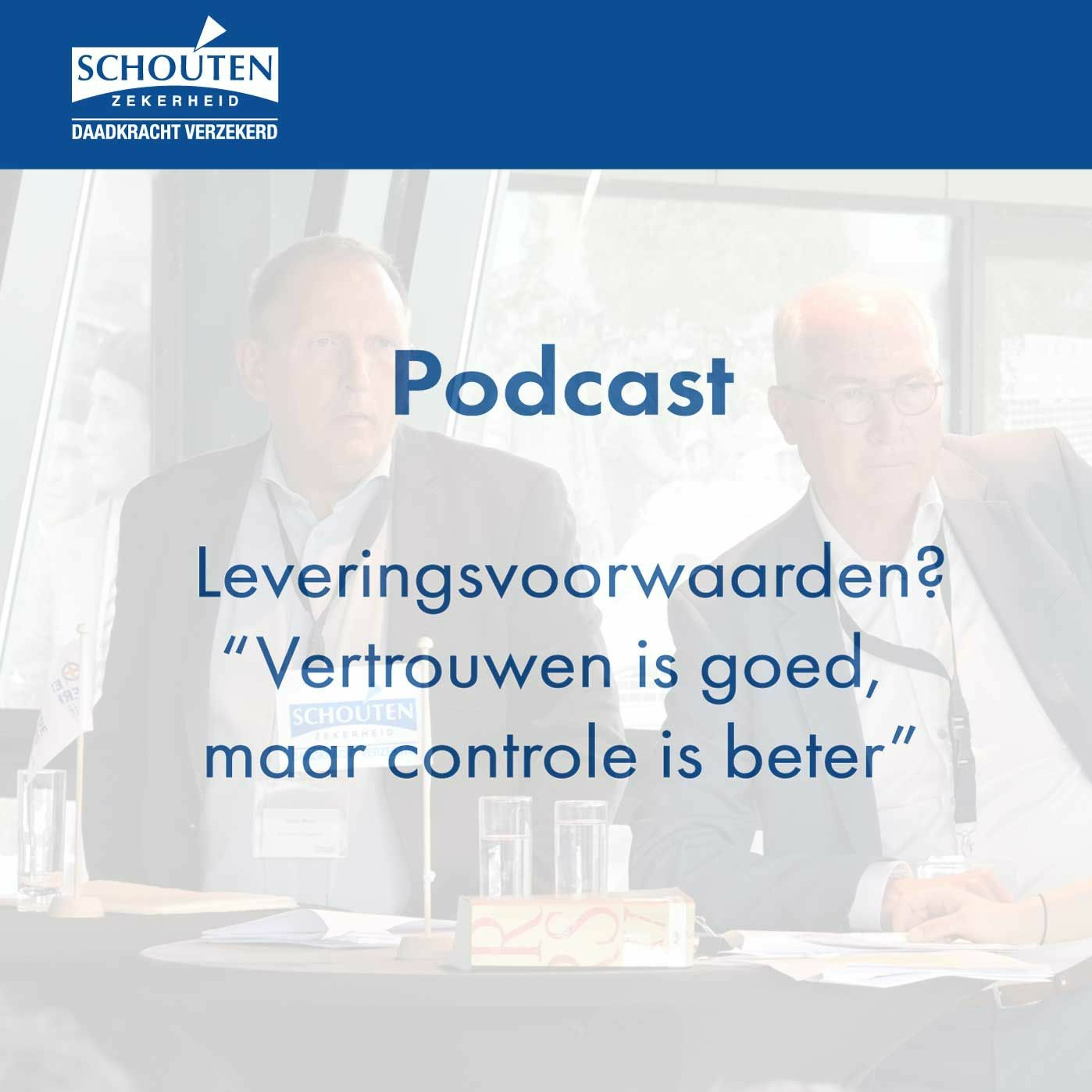 Schouten Zekerheid Podcasts
