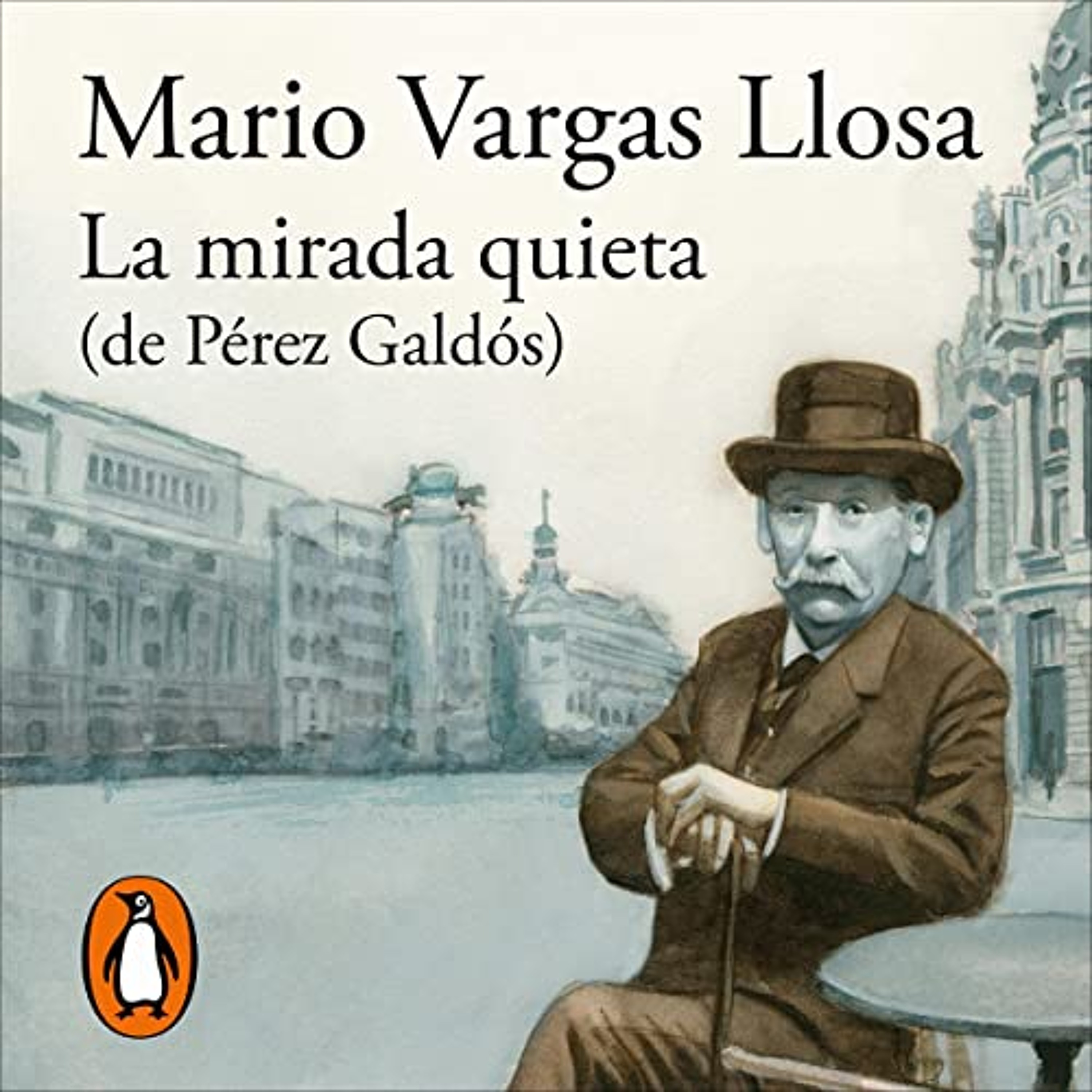 La mirada quieta (de Pérez Galdós) (Audiolibro) | Prueba Gratis