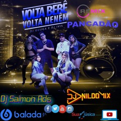 DJ GUUGA E DJ IVIS VOLTA BEBE VOLTA NENÉM REMIX PANCADÃO DJ NILDO MIX E DJ SAIMON RDS