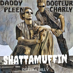 SHATTAMUFFIN - DP - Gadé réalité a