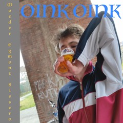 OINK OINK (prod. by justdan)