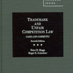 DOWNLOAD KINDLE 📑 Trademark and Unfair Competition Law: Cases and Comments (American