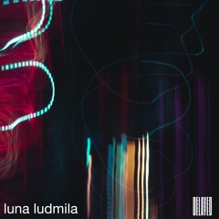 Delayed with... Luna Ludmila