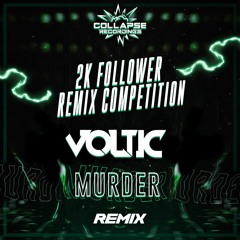 LFXBOI X MALOW - MURDER (VOLTIC REMIX) (CLIP) [1ST PLACE] FREE DOWNLOAD