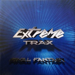 Extrem Trax - Final Fantasy (Lxuii Remix)