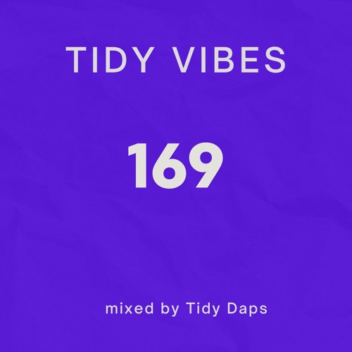 Tidy Vibes 169