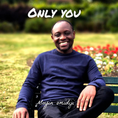 Only You