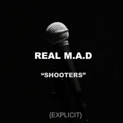 Real M.A.D - Shooters (Pre Game Music)