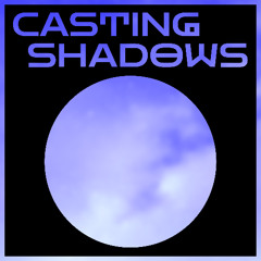 Casting Shadows