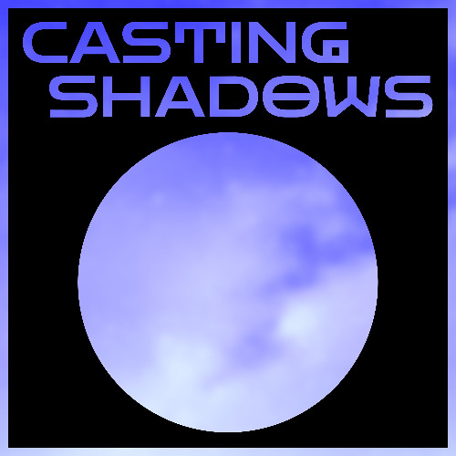 Casting Shadows